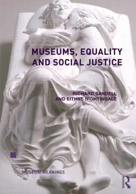 Museums, Equality And Social Justice