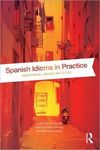 SPANISH IDIOMS IN PRACTICE