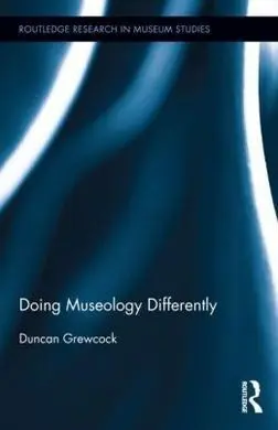 Doing Museology Differently