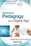 RETHINKING PEDAGOGY FOR A DIGITAL AGE