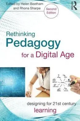 Rethinking Pedagogy For a Digital Age