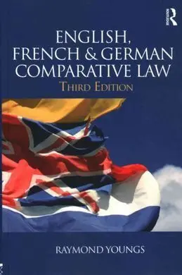 English, French & German: Comparative Law. 3ª Ed.
