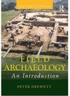 FIELD ARCHAEOLOGY. AN INTRODUCTION