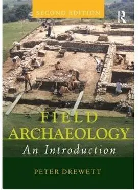 Field Archaeology. An Introduction