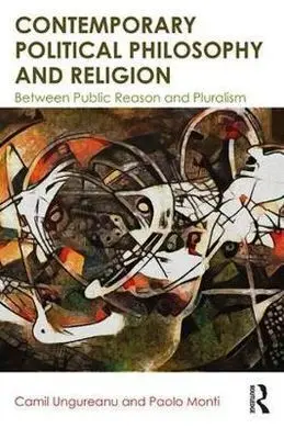 Contemporary Political Philosophy And Religion