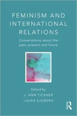 Feminism And International Relations
