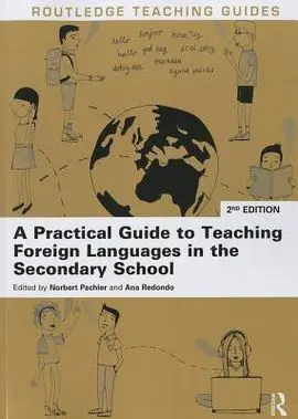 A Practical Guide To Teaching Foreign Languages In The Secondary School