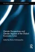 Gender Perspectives And Gender Impacts Of The Global Economic Crisis