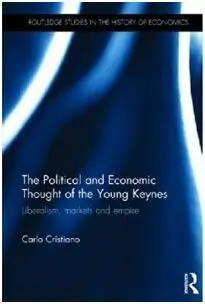 The Political And Economic Thought Of The Young Keynes