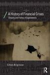 A HISTORY OF FINANCIAL CRISES