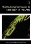THE ROUTLEDGE COMPANION TO RESEARCH IN THE ARTS