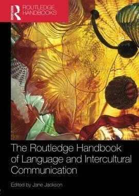 The Routledge Handbook Of Language And Intercultural Communication