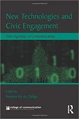 New Technologies And Civic Engagement: New Agendas In Communication