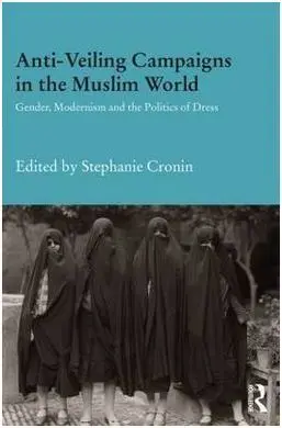 Anti-Veiling Campaigns In The Muslim World