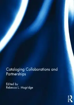 Cataloging Collaborations And Partnerships