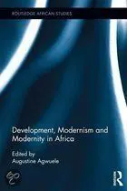 Development, Modernism And Modernity In Africa
