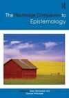 THE ROUTLEDGE COMPANION TO EPISTEMOLOGY