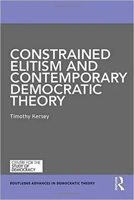 Constrained Elitism And Contemporary Democratic Theory