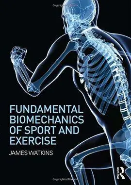 Fundamental Biomechanics Of Sport And Exercise