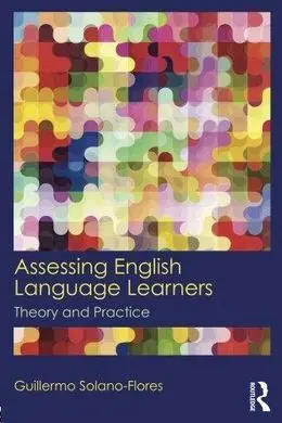 Assessing English Language Learners: Theory And Practice