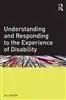 Understanding And Responding To The Experience Of Disability