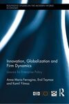 INNOVATION, GLOBALIZATION AND FIRM DYNAMICS: LESSONS FOR ENTERPRISE POLICY