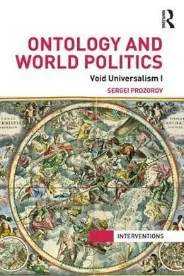 Ontology And World Politics. Void Aniversalim I