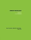 URBAN SOCIOLOGY: CRITICAL ESSAYS