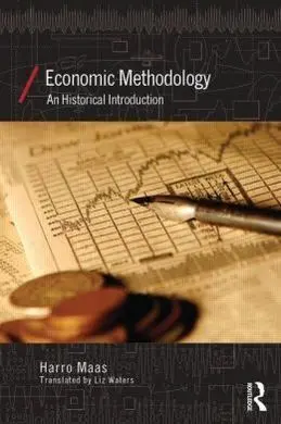 Economic Methodology. A Historical Introduction