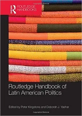 Routledge Handbook Of Latin American Politics