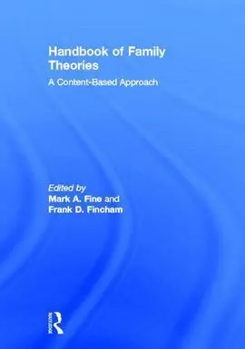Handbook Of Family Theories: a Content-Based Aprroach