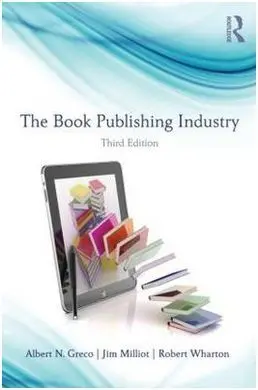 The Book Publishing Industry (3ª Ed. )