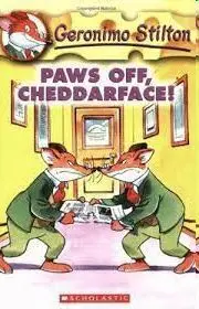 Geronimo Stilton. Paws Off, Cheddarface;;Scholastic Paperbacks