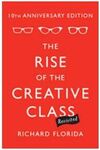 THE RISE OF THE CREATIVE CLASS--REVISITED: 10TH ANNIVERSARY EDITION