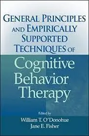 General Principles And Empirically Supported Techniques Of Cognitive Behavior Th