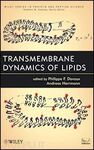 TRANSMEMBRANE DYNAMICS OF LIPIDS