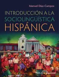 Introducción a la Sociolingustica Hispánica