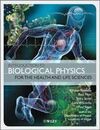 INTRODUCTION TO BIOLOGICAL PHYSICS FOR THE HEALTH AND LIFE SCIENCES