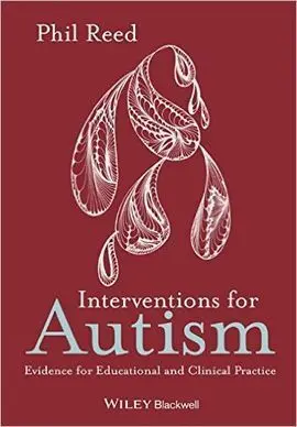 Interventions For Autism: Evidence For Educational And Clinical Practice