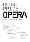 CEDRIC PRICE : OPERA