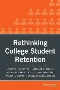Rethinking College Student Retention