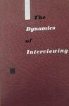 THE DYNAMICS ON INTERVIEWING