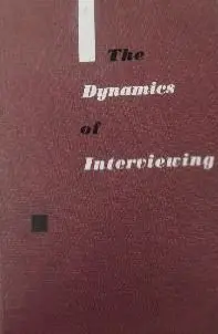 The Dynamics On Interviewing
