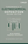 FUNDAMENTALS OF ELECTROCHEMICAL DEPOSITION, 2ND EDITION