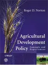 Agricultural Development Policy. Concepts And Experiences