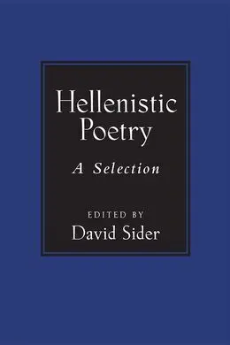 Hellenistic Poetry : a Selection