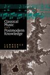 CLASSICAL MUSIC AND POSTMODERN KNOWLEDGE