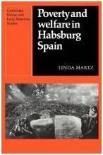 Poverty And Welfare In Habsburg Spain Paperback