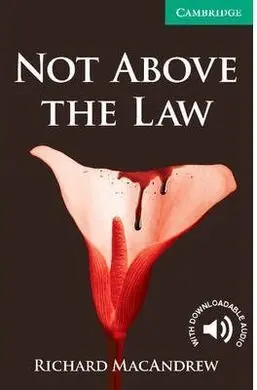 Not Above The Law - Level 3 Lower Intermediate
