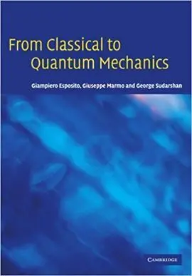 From Classical To Quantum Mechanics